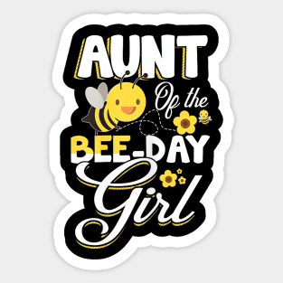 Aunt of The Bee Day Girl - Bee Birthday Party Theme Sticker